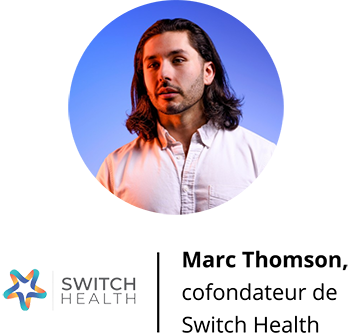 Marc Thomson - cofondateur de Switch Health